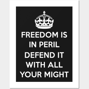 Freedom is in Peril Posters and Art
